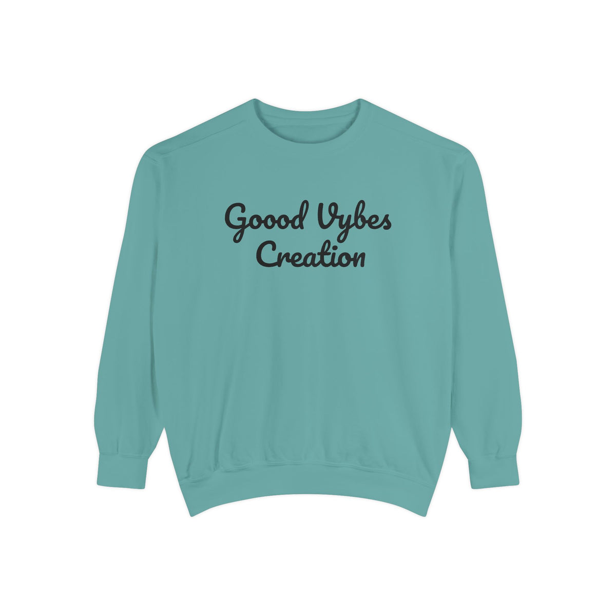 Good Vybеs Creation Sweatshirt — "Stay Vybin" Crewneck