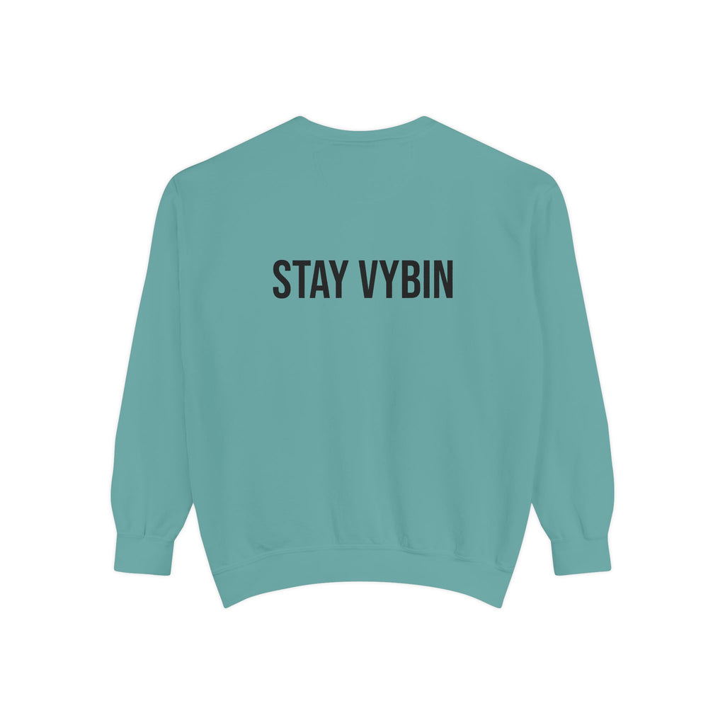 Good Vybеs Creation Sweatshirt — "Stay Vybin" Crewneck