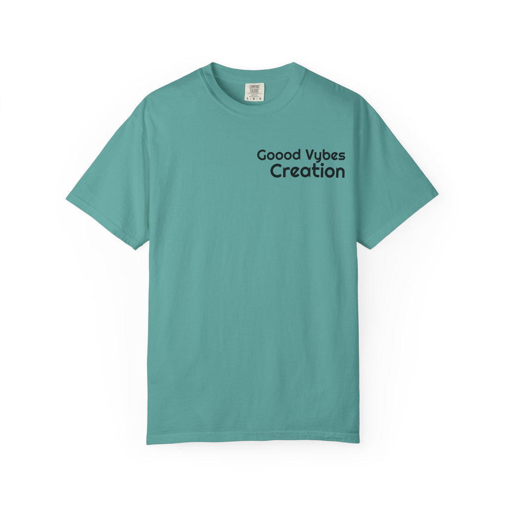 Good Vibes Creation T-Shirt — Graphic Tee