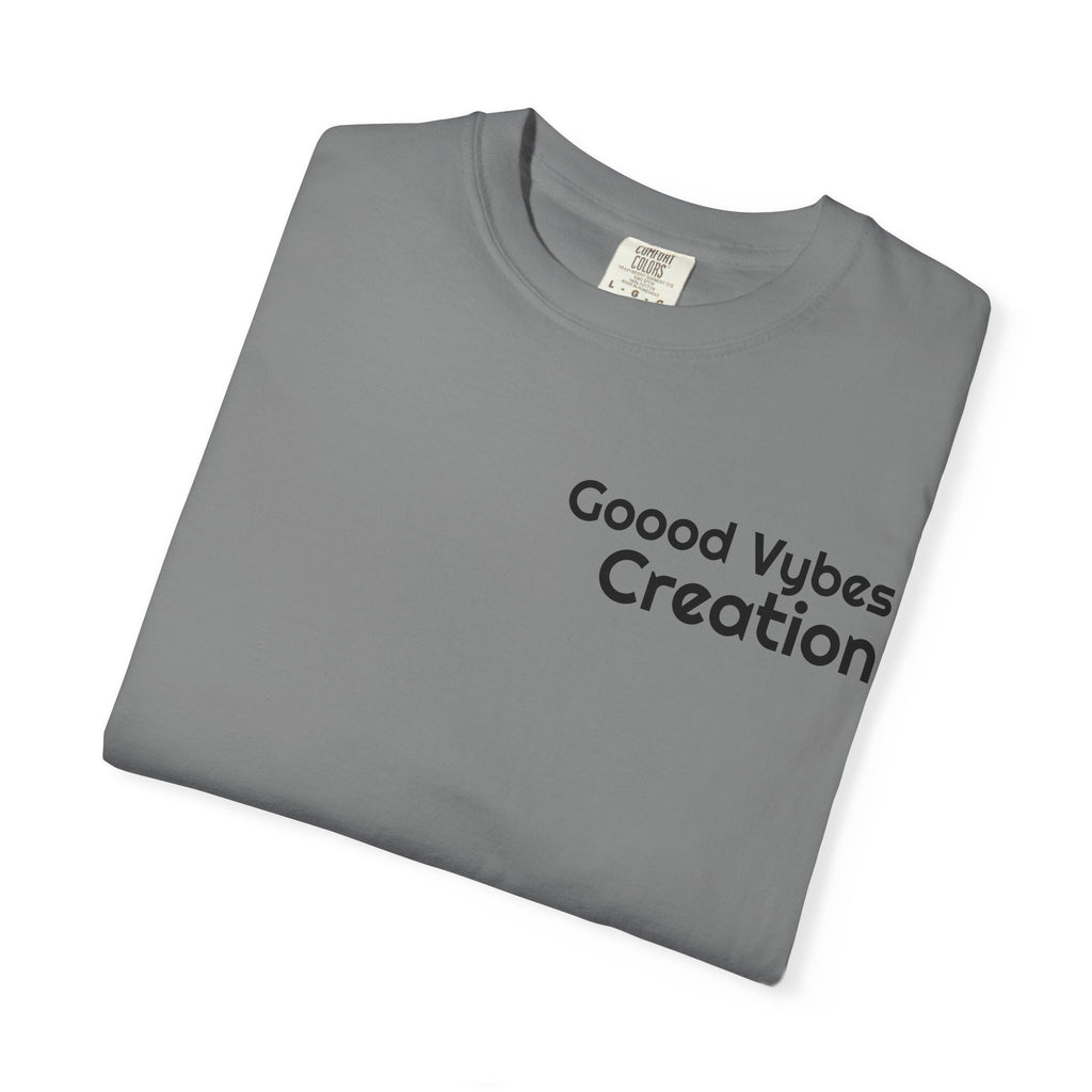 Good Vibes Creation T-Shirt — Graphic Tee