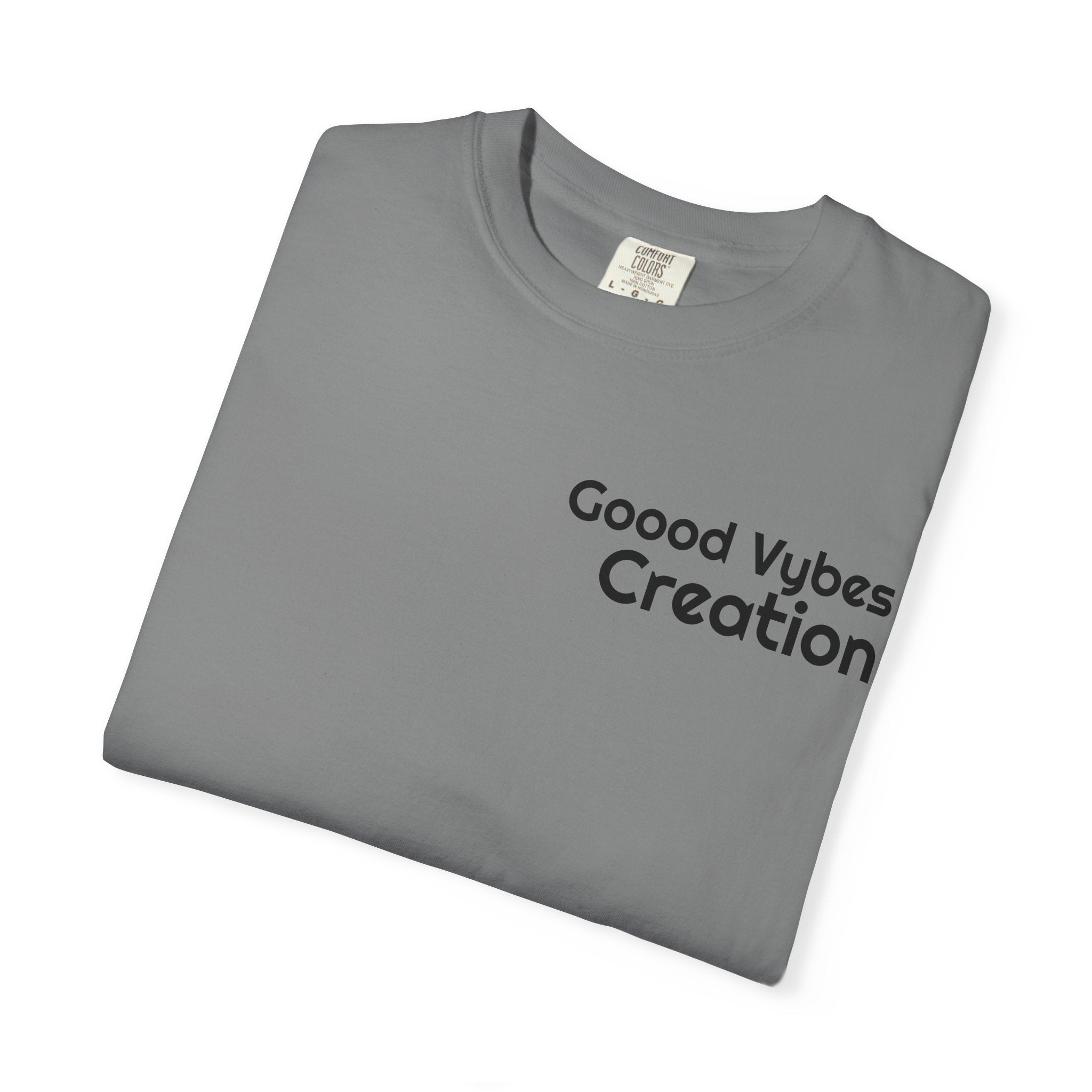 Good Vibes Creation T-Shirt — Graphic Tee